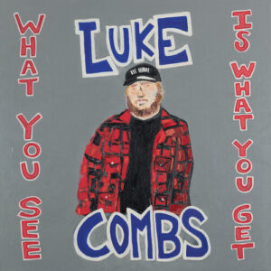 Luke Combs - What You See Is What You Get (2-LP)