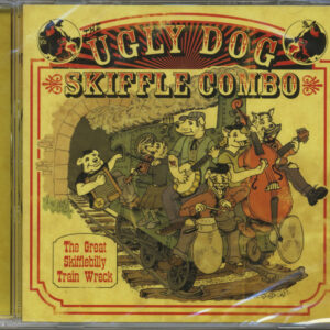 UGLY DOG SKIFFLE COMBO - The Great Skifflebilly Train Wreck (CD)