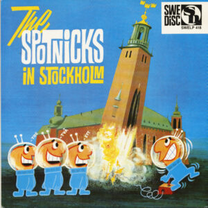 SPOTNICKS - The Spotnicks In Stockholm (LP)