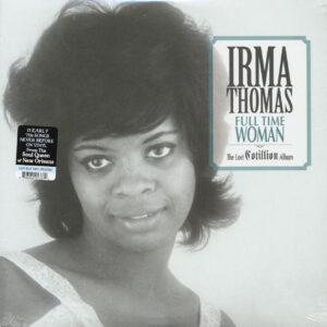 Irma Thomas - Full Time Woman - The Lost Cotillion Album (LP