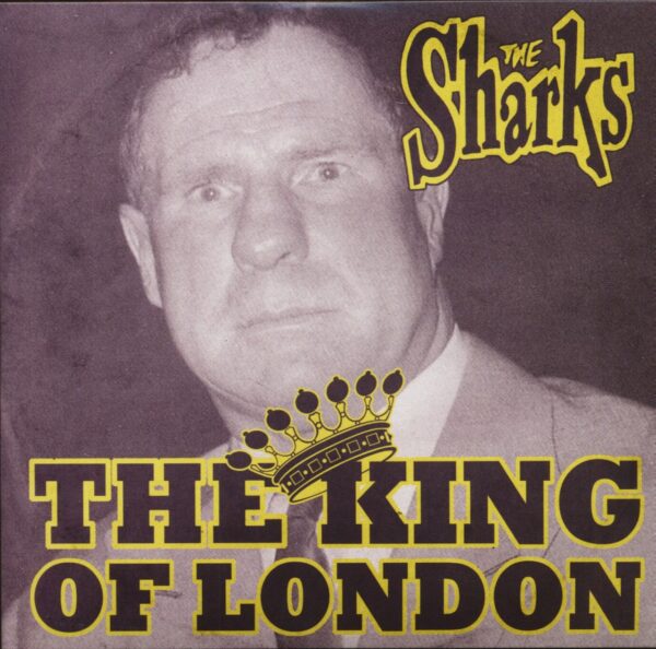 The Sharks - The King Of London (10inch LP