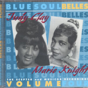 Judy Clay & Marie Knight - Blue Soul Belles Vol.4 - Marie Knight & Judy Clay (CD)