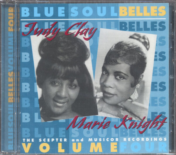 Judy Clay & Marie Knight - Blue Soul Belles Vol.4 - Marie Knight & Judy Clay (CD)