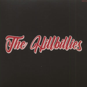 The Hillbillies - So Alone - Nobody's Got A Hold On Me (7inch