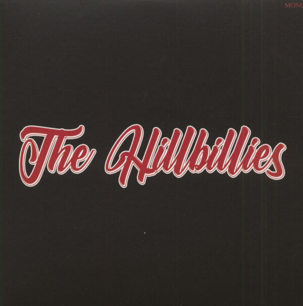 The Hillbillies - So Alone - Nobody's Got A Hold On Me (7inch