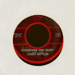 Jerry Butler - Whatever You Want - For Your Precious Love (7inch