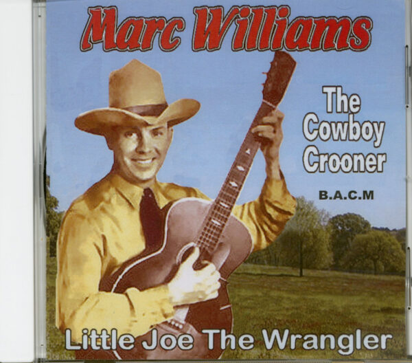 Marc Williams - Little Joe The Wrangler (CD-R)