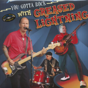 Greased Lightning - You Gotta Rock With Greased Lightning (LP