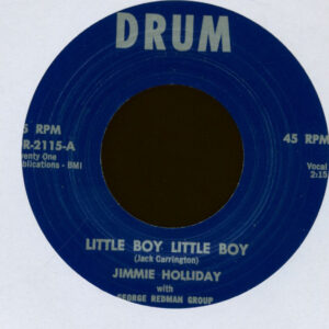 Jimmie Holliday with George Redman Group - Little Boy Little Boy - Fill My Cup (7inch