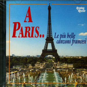 Various - A Paris - Le Più Belle Canzoni Francesi (CD)