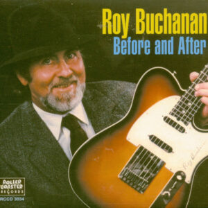 Roy Buchanan - Roy Buchanan - Before And After (CD)