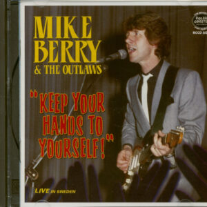 Mike Berry & The Outlaws - Keep Your Hands To Yourself (CD)