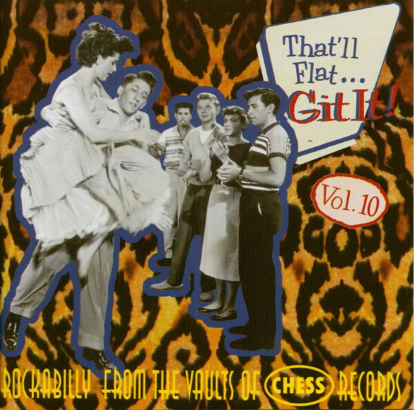 Various - That'll Flat Git It! - Vol.10 - Rockabilly From The Vaults Of Chess Records (CD)