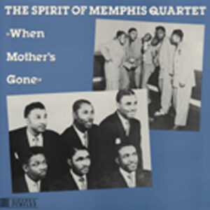 MEMPHIS QUARTET - When Mother's Gone (LP)