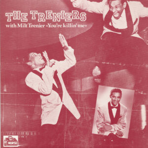 The Treniers - You're Killin' Me (LP)