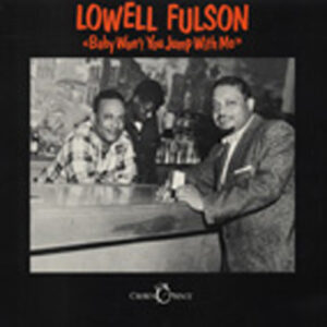 Lowell Fulson - Baby Won't You (LP)