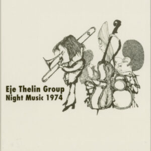 Eje Thelin Group - Night Music 1974