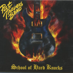 Pat Travers Band - School Of Hard Knocks (CD)