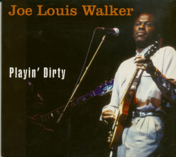 Joe Louis Walker - Playin' Dirty