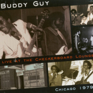 Buddy Guy - Live At The Checkerboard Lounge