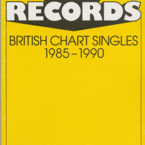 HIT RECORDS - Hit Records - British Chart Singles - 1985-1990