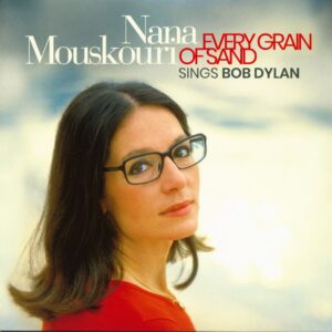 Nana Mouskouri - Every Grain Of Sand - Nana Mouskouri Sings Bob Dylan (LP)