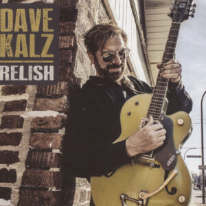 Dave Kalz - Relish (CD)