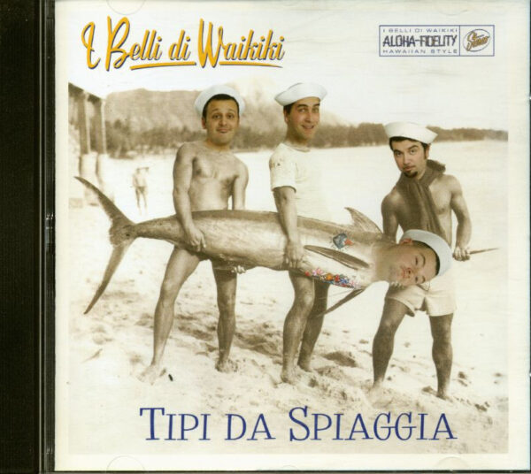 I BELLI DI WAIKIKI - Tipi Da Spiaggia (CD)