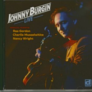 Johnny Burgin - Live (CD)