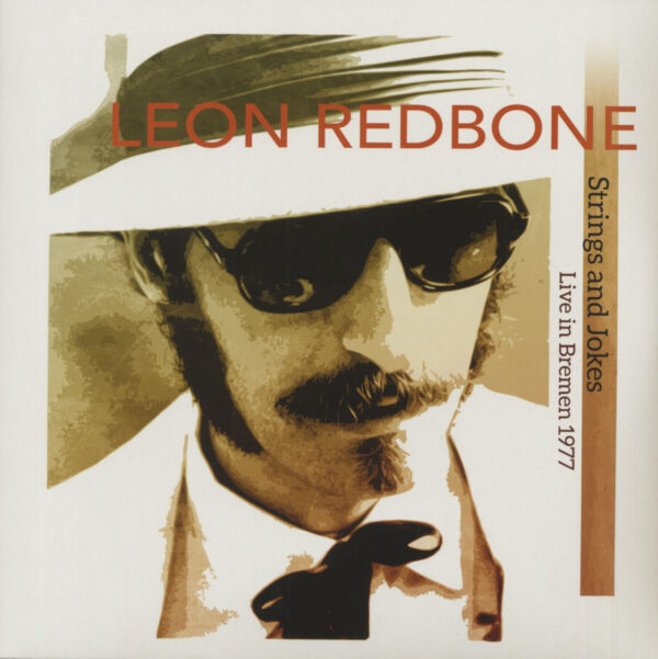 Leon Redbone - Strings And Jokes - Live In Bremen 1977 (2-LP)