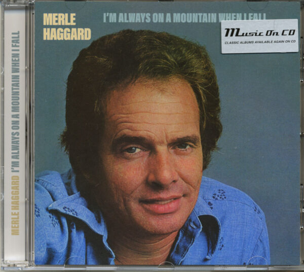 Merle Haggard - I'm Always On A Mountain When I Fall (CD)