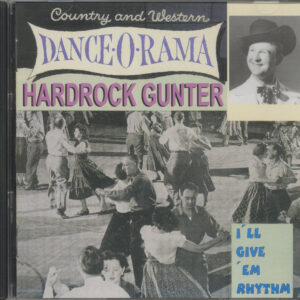 HARDROCK GUNTER - I'll Give 'Em Rhythm (CD)