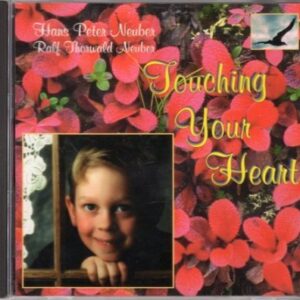 Hans Peter Neuber - Touching your heart - New Dimension