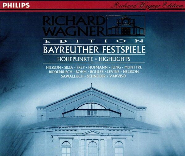 Wagner in Bayreuth (Höhepunkte aus den 10 Festspiel-Opern)