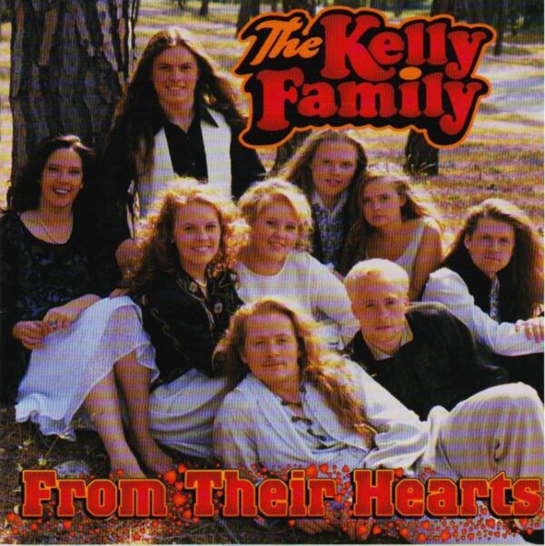 From Their Hearts [Audio CD] Kelly Familythe