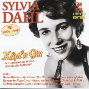 Sylvia Dahl - Käpt'n Gin - 50 große Erfolge (2-CD)