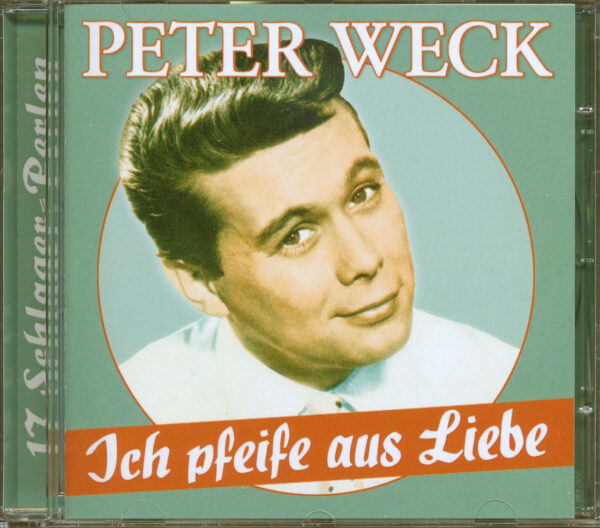 Peter Weck - Ich pfeife aus Liebe (CD)