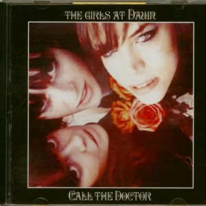 GIRLS AT DAWN - Call The Doctor