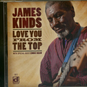 James Kinds - Love You From The Top (CD)