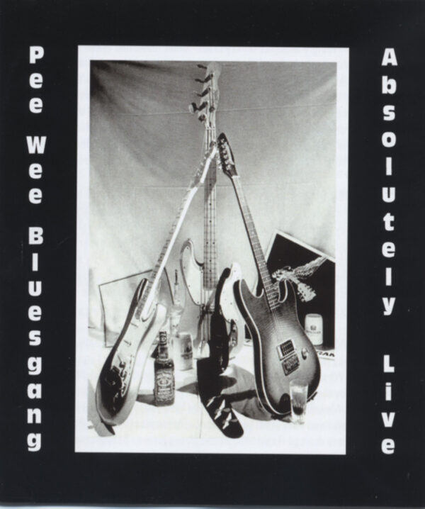 Pee Wee Bluesgang - Absolutely Live