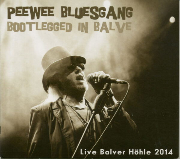 Pee Wee Bluesgang - Bootlegged In Balve (CD)