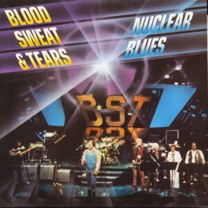 Blood Sweat & Tears - Nuclear Blues (LP)