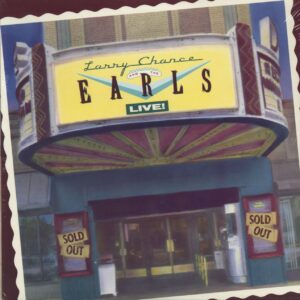 The Earls - Larry Chance & The Earls - Live 1987 (LP)