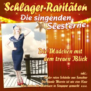 Die singenden Seesterne - Die Mädchen mit dem treuen Blick (CD)