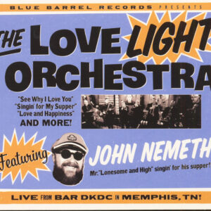 The Love Light Orchestra with John Nemeth - The Love Light Orchestra Featuring John Nemeth (CD)