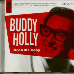 Buddy Holly - Rock Me Baby (CD)