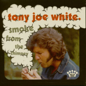 Tony Joe White - Smoke From The Chimney (CD)