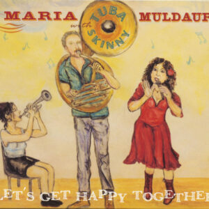 Maria Muldaur - Let's Get Happy Together (CD)