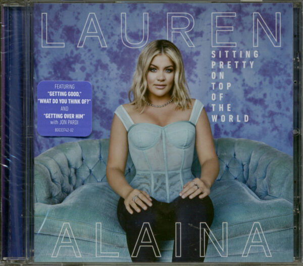 Lauren Alaina - Sitting Pretty On Top Of The World (CD)