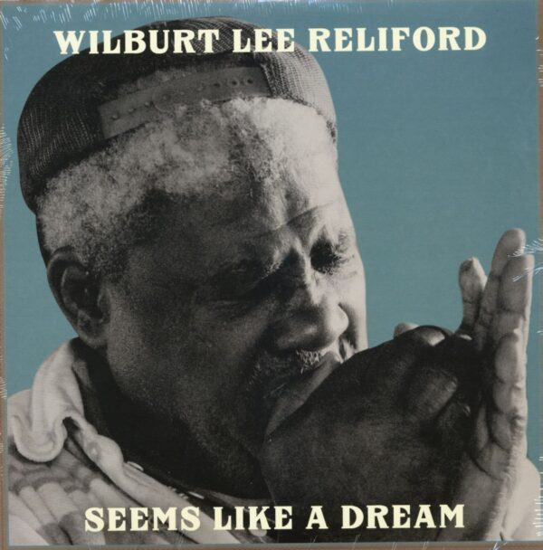 Wilburt Lee Reliford - Seems Like A Dream (LP)